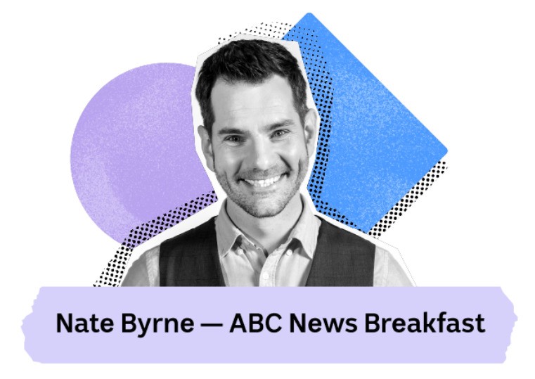 A black and white picture of Nate smiling with the label Nate Byrne, ABC News Breakfast underneath.